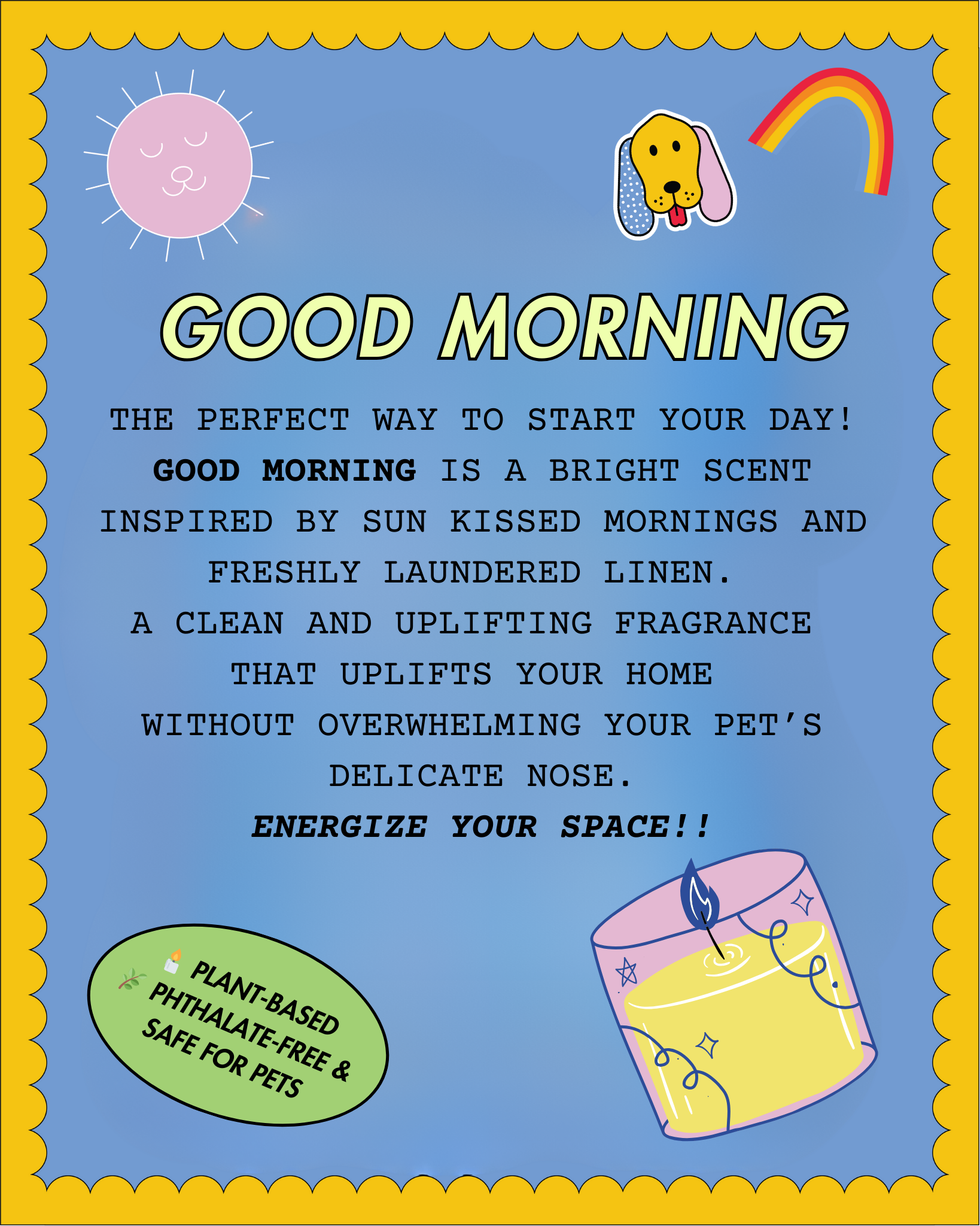 Good morning and good night pet friendly non toxic organic candles. Based in UAE. Certified by Vet. Vet approved. 