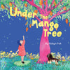 Children's book on grief and loss for pet loss healing. Under the mango tree by Robyn Fok. Founder of Rory's Apawthecary.